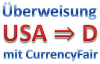 Überweisung USA Deutschland Currencyfair
